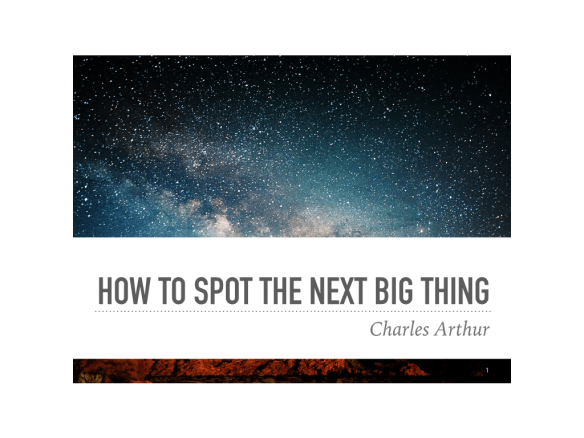 How to spot the next big thing